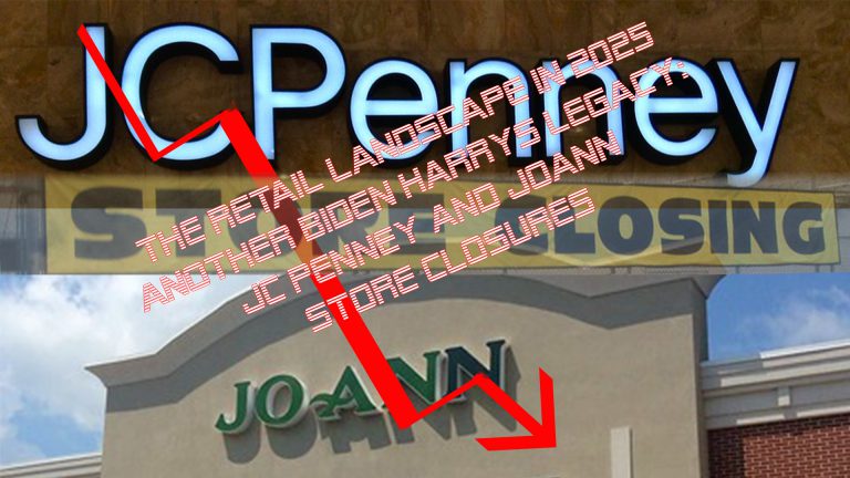 The Retail Landscape in 2025 Another Biden Harrys Legacy: JCPenney and Joann Store Closures