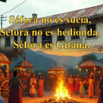 Séfora no es sucia, Séfora no es hedionda, Séfora es Gitana.