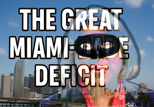 The Great Miami-Dade Defraud: Where's the Money?